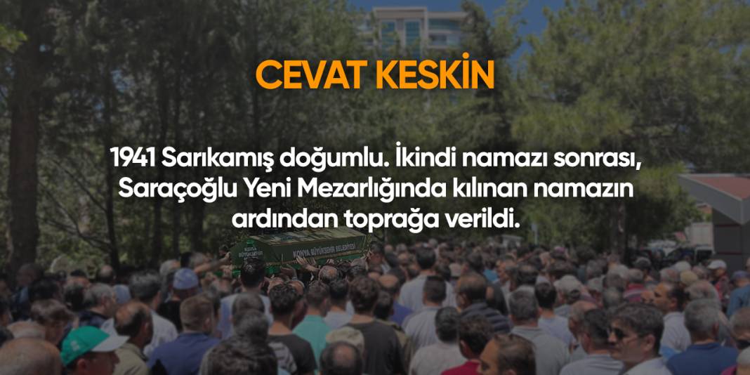 Konya'da bugün vefat edenler | 6 Mayıs 2025 9